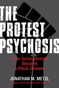 protest psychosis