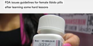 “FDA Issues Guidelines for Female Libido Pills After Learning Some Hard Lessons”