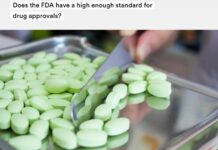 “Does the FDA have a High Enough Standard for Drug Approvals?”