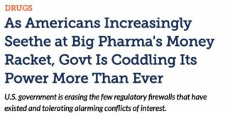 “As Americans Increasingly Seethe at Big Pharma’s Money Racket, Govt Is Coddling Its Power More Than Ever”