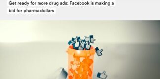 “Get Ready for More Drug Ads: Facebook is Making a Bid for Pharma Dollars”