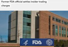 “Former FDA Official Settles Insider Trading Charges”