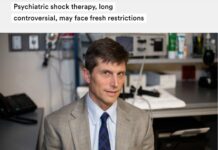 “Psychiatric Shock Therapy, Long Controversial, may Face Fresh Restrictions”