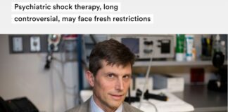 “Psychiatric Shock Therapy, Long Controversial, may Face Fresh Restrictions”