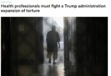 Health Professionals Must Fight a Trump Administration Expansion of Torture