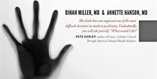 Committed: The Battle Over Involuntary Psychiatric Care