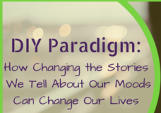 Changing the Stories we Tell Ourselves can Change our Lives