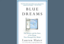 Still Seeking a Chemical Cure After All These Years: Lauren Slaterâs Blue Dreams blue dreams