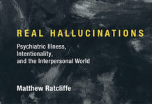 Real Hallucinations: Psychiatric Illness, Intentionality, and the Interpersonal World