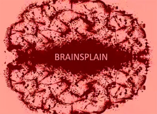 Introducing ‘Brainsplain’ brainsplain