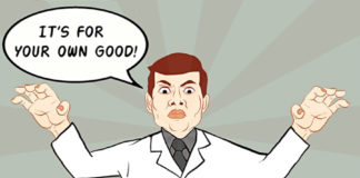 When ‘For Your Own Good’ Actually Means ‘For My Own Good’ for your own good