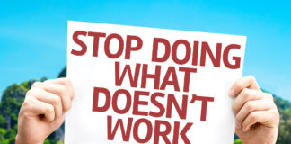 Stop Saying This, Part Two: “Reframing” and More sign reads "stop doing what doesn't work"