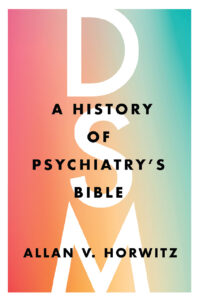 Cover of "DSM: A History of Psychiatry's Bible"