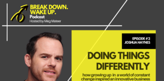 Break Down. Wake Up. podcast – 002 – Doing Things Differently with Joshua Haynes