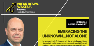 Break Down. Wake Up. podcast – 004 – Embracing the Unknown…not Alone With Robert Stamboliev