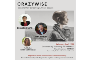 The New School: "CRAZYWISE" Film Screening & Panel with Dr. Gabor Maté and Phil Borges - Vimarsana News