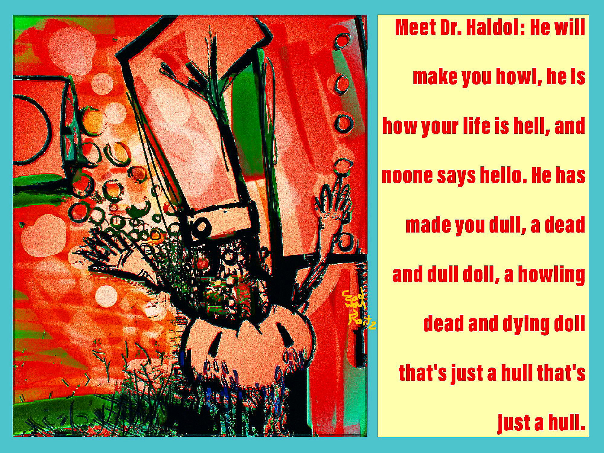 person upside down with red background and text "meet dr haldol, he will make you howl, he is your low your life is hell and no one says hello"