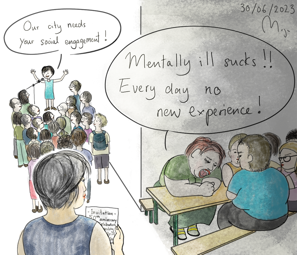 Drawing with people on one side at a table with text "mentally ill sucks! every day no new experience" and people gathered on other side with text "our city needs your social engagement"