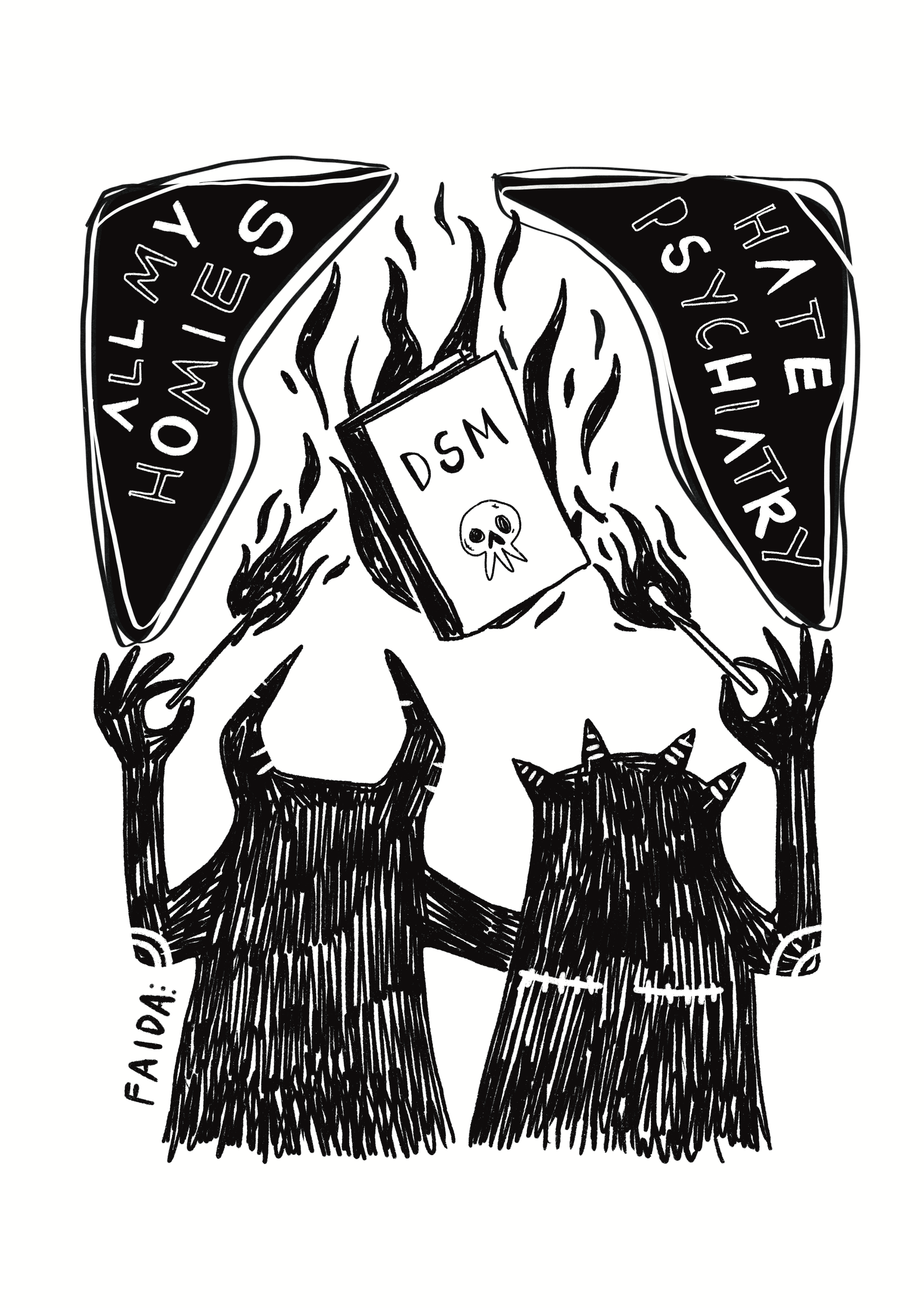 Black ink drawing with text "All my homies hate psychiatry" and two figures/creatures lighting the DSM (with skull illustration) on fire