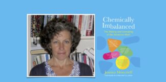 Chemically Imbalanced: Joanna Moncrieff on the Making and Unmaking of the Serotonin Myth