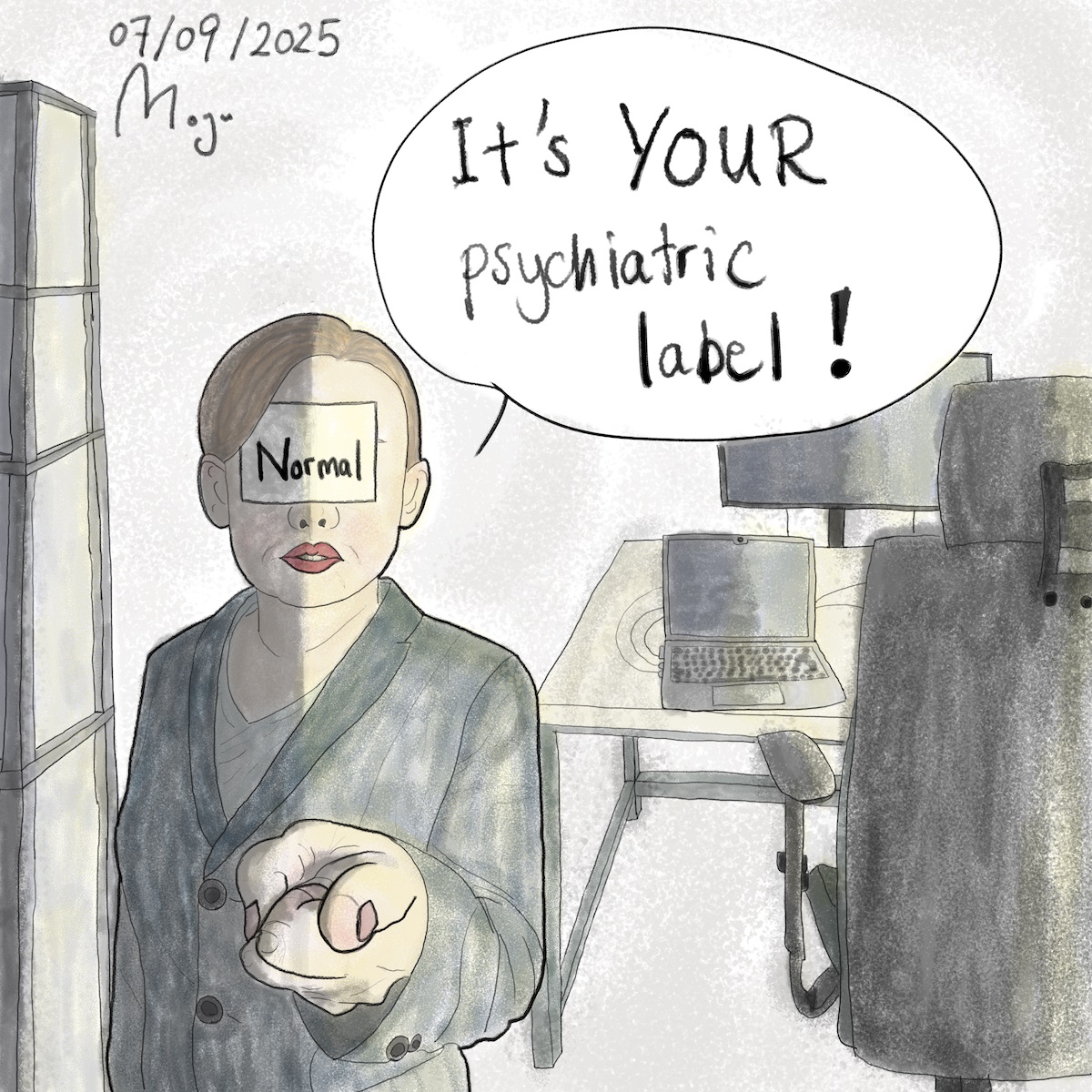 A drawing of a person with a "Normal" label covering their eyes, and a speech bubble saying "It's YOUR psychiatric label!"